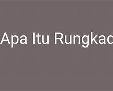 Arti Rungkad Entek Entekan Bahasa Jawa